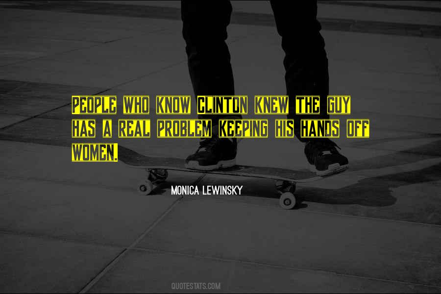Quotes About Keeping Your Hands To Yourself #1017690