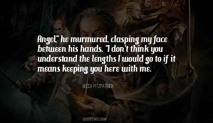 Quotes About Keeping Your Hands To Yourself #582301