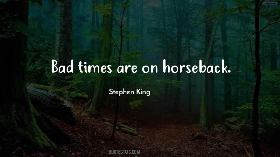 Quotes About Horseback #1356749