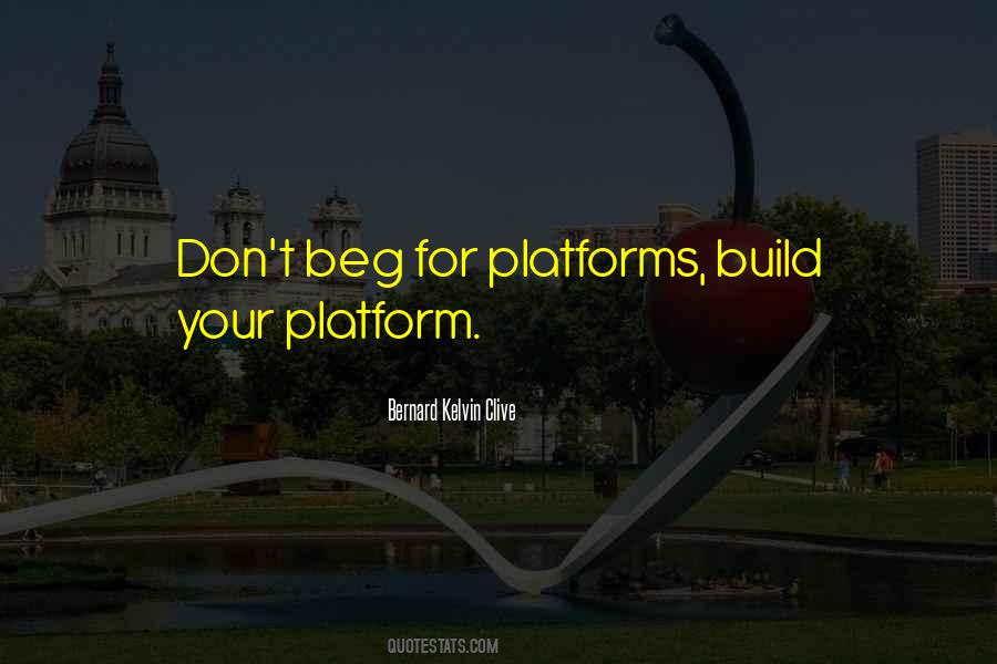 Quotes About Platforms #776231