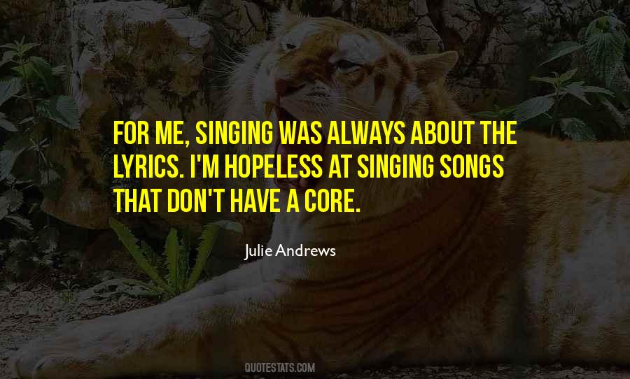 Singing Songs Quotes #1799329