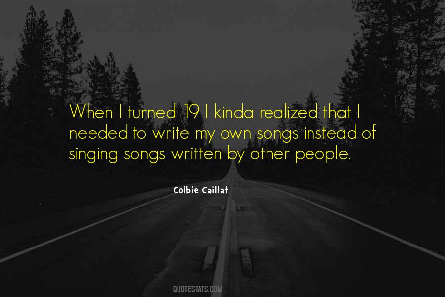 Singing Songs Quotes #327127
