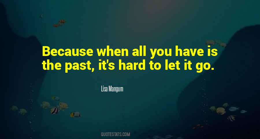 Quotes About Let Go The Past #1088101