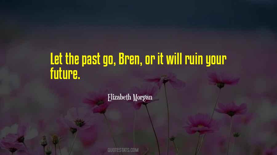 Quotes About Let Go The Past #710481