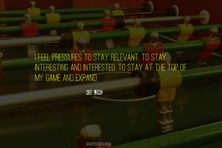 Quotes About Pressures #1417290