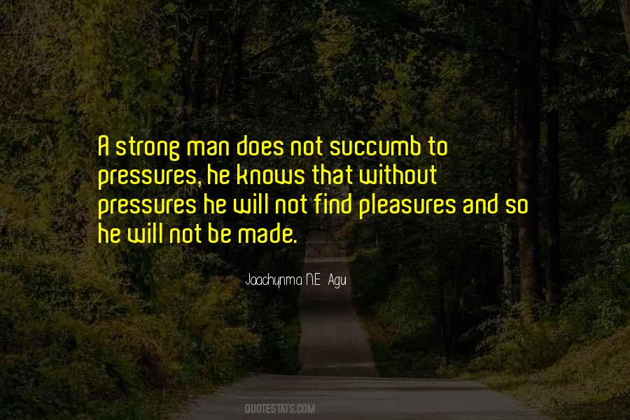 Quotes About Pressures #1628986