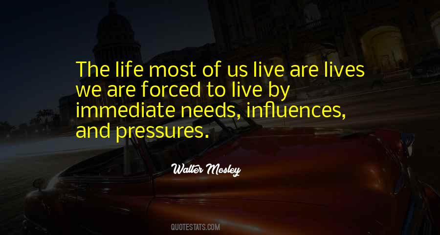 Quotes About Pressures #864690