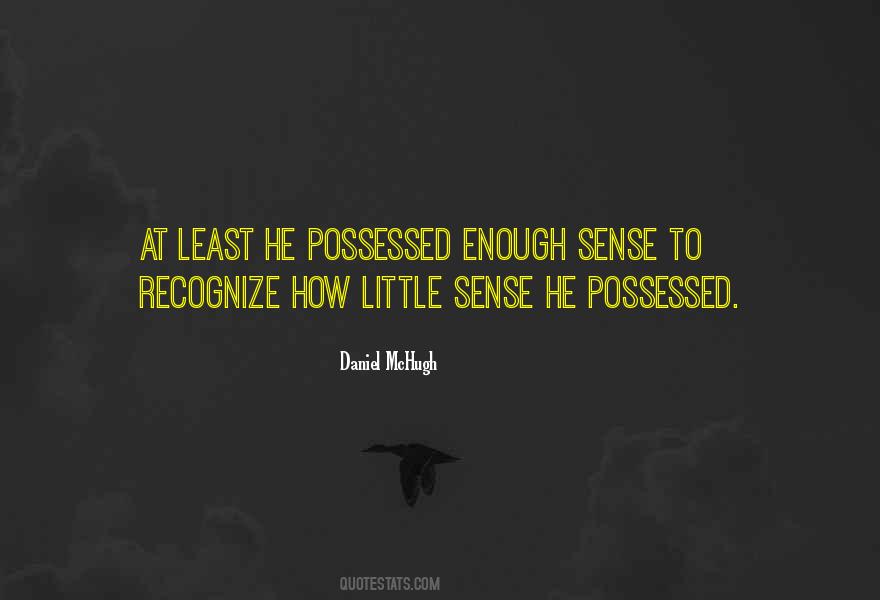 Quotes About Possessed #1288160