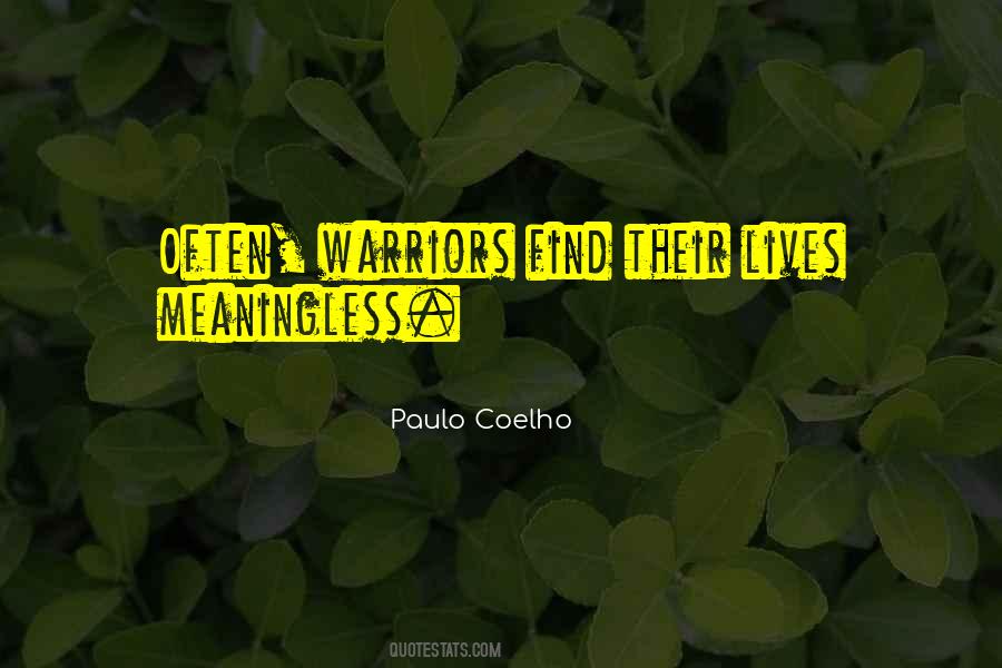 Quotes About Meaningless #1351133