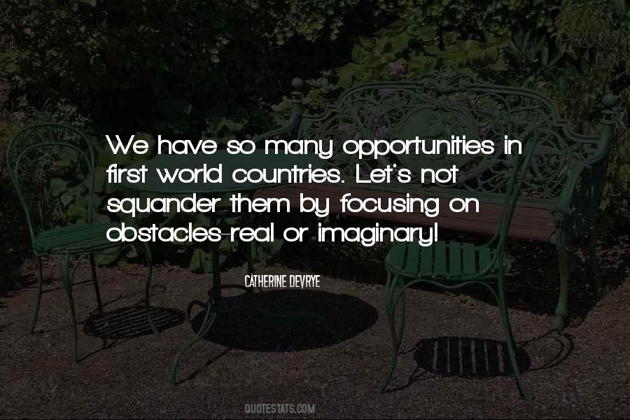 Quotes About Opportunities And Obstacles #1102050