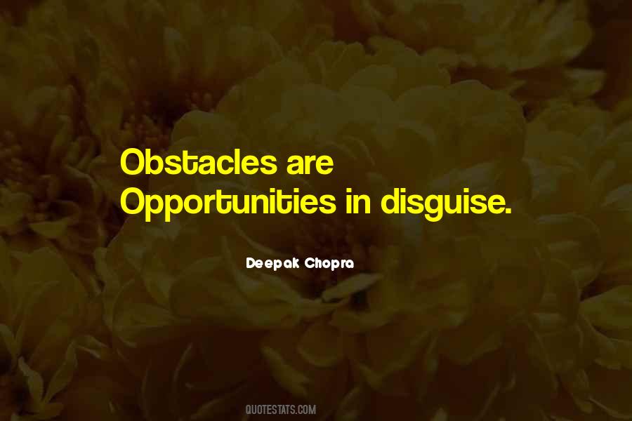 Quotes About Opportunities And Obstacles #1109017