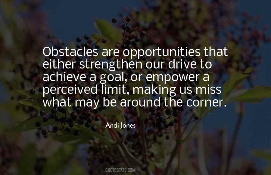 Quotes About Opportunities And Obstacles #1828306