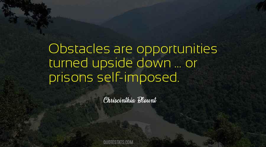 Quotes About Opportunities And Obstacles #893293