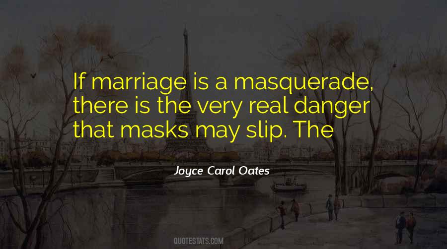 Quotes About Masquerade #1013698