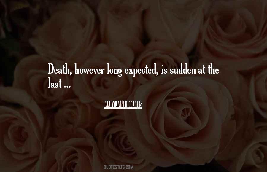 Quotes About Sudden Death #1073933