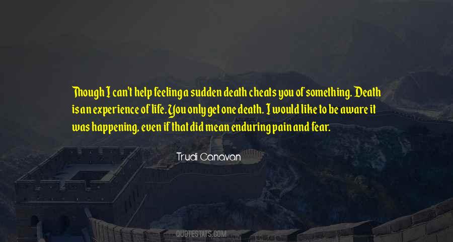 Quotes About Sudden Death #316374