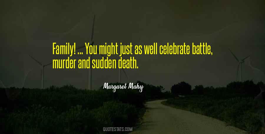 Quotes About Sudden Death #736834