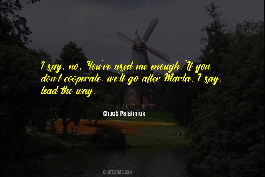 Used Me Quotes #1824250