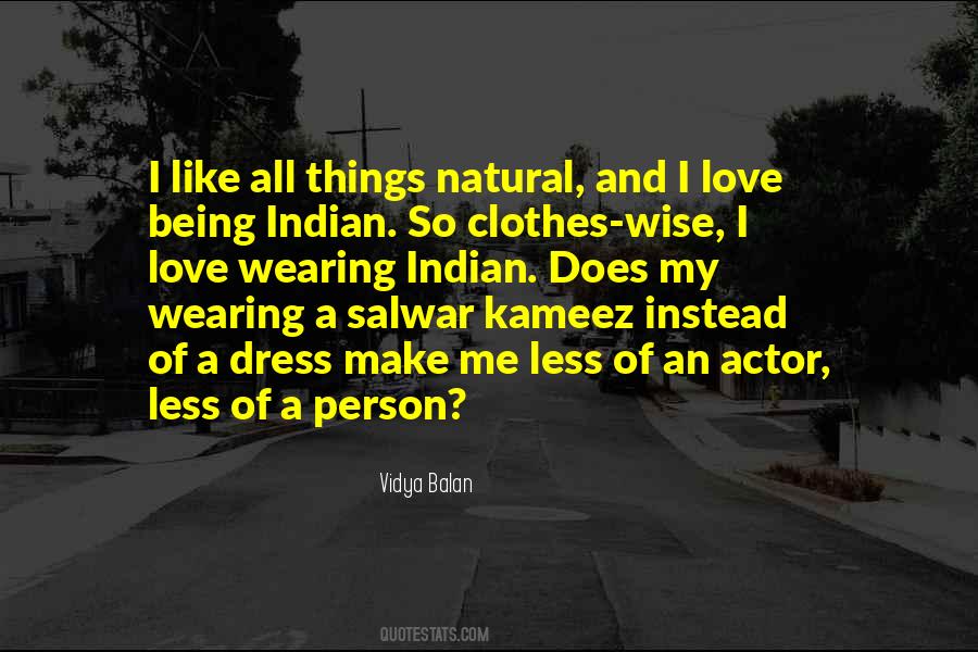 Quotes About Indian Clothes #1706416