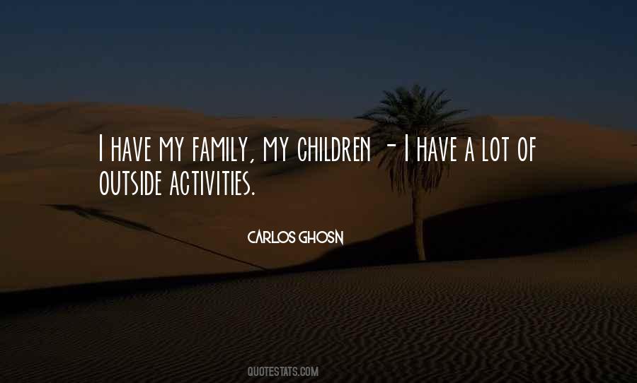 Quotes About Family Activities #829536