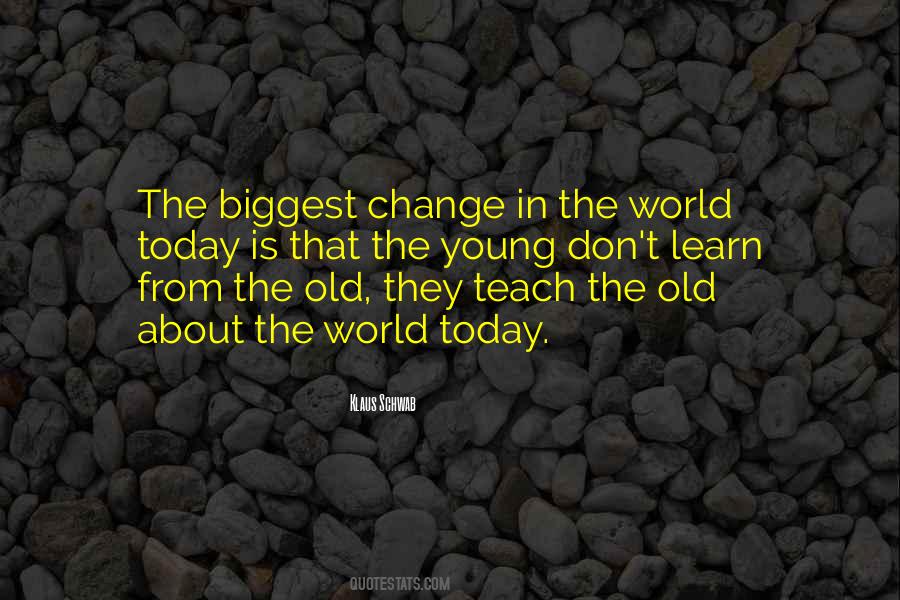 Quotes About Change In The World #1080114