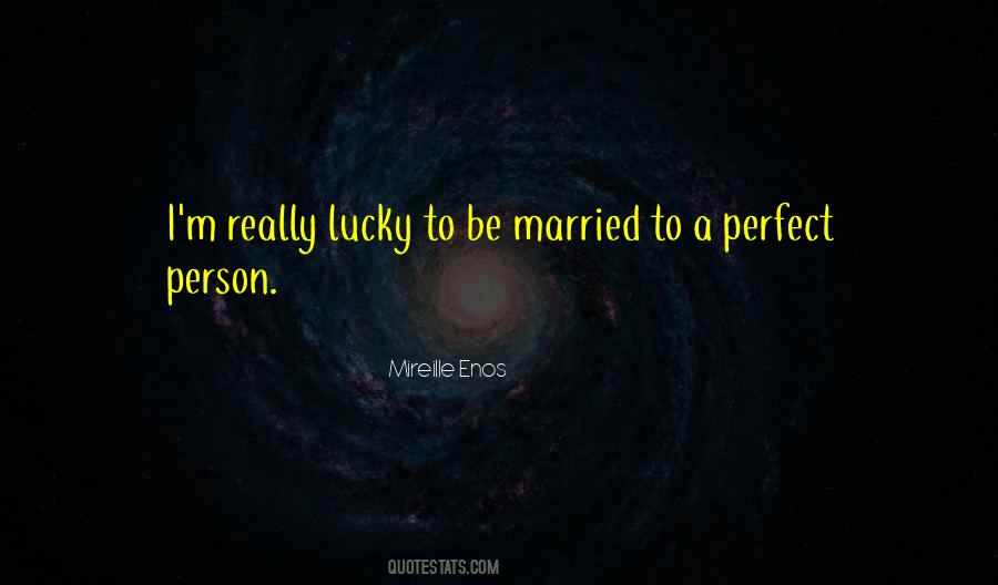 Quotes About Lucky Person #1285697