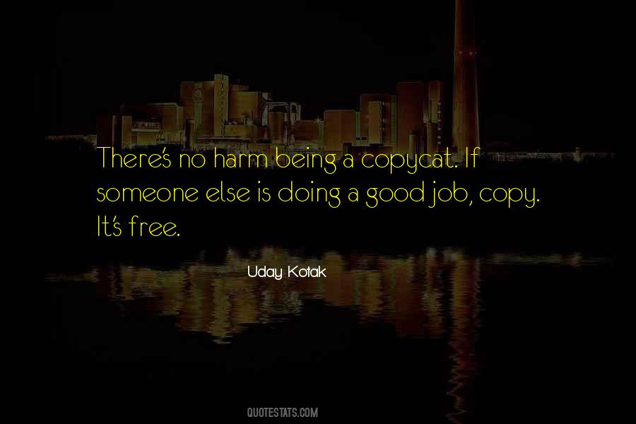 Quotes About Being Good At Your Job #520540