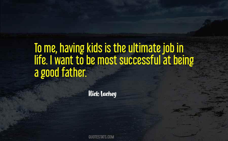Quotes About Being Good At Your Job #560512