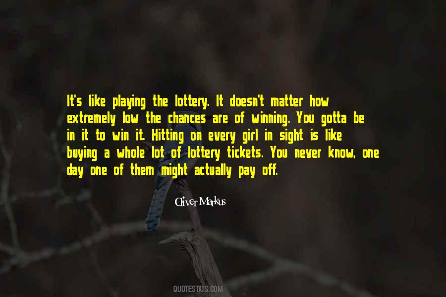 Quotes About Not Winning The Lottery #1020985