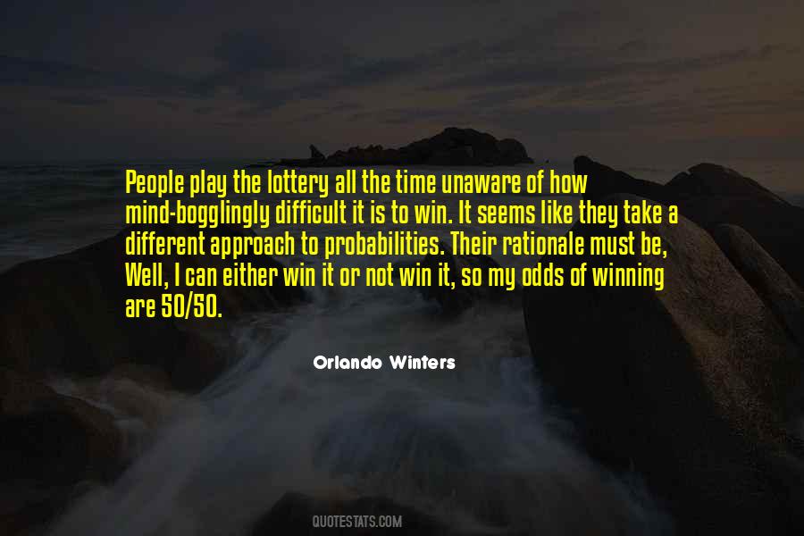 Quotes About Not Winning The Lottery #1484969