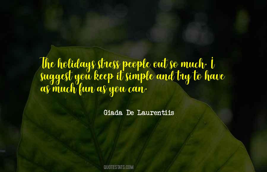 Quotes About The Holidays Stress #1148739