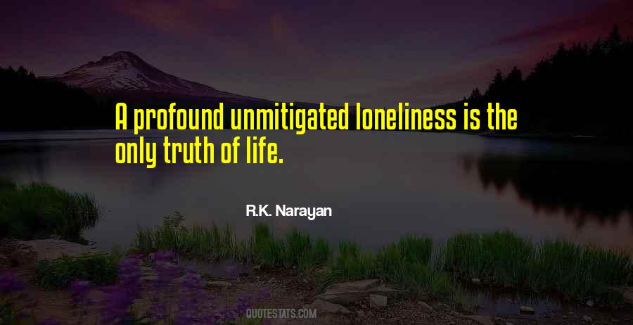 Loneliness Life Quotes #156985