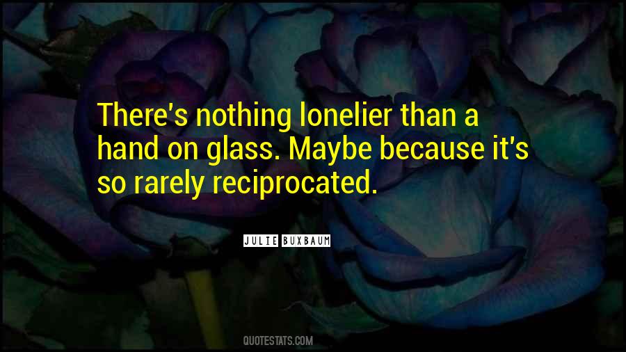 Loneliness Life Quotes #167811