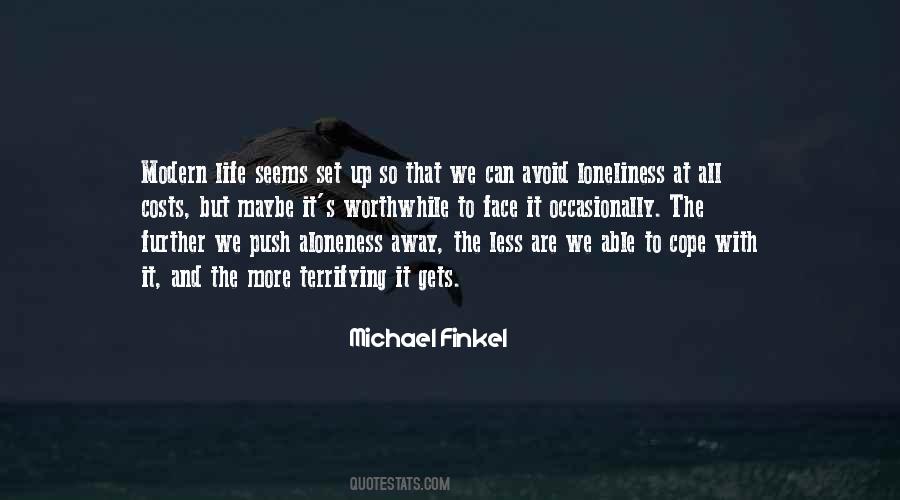 Loneliness Life Quotes #241600