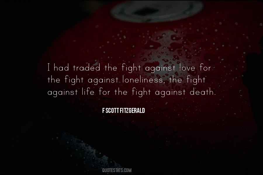 Loneliness Life Quotes #374252