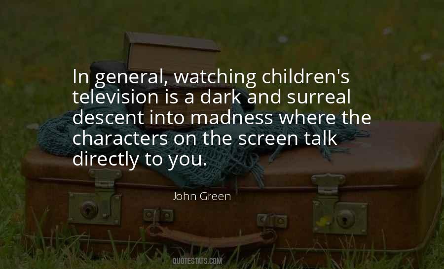Quotes About Television Watching #100020