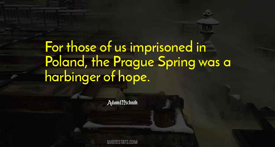 Quotes About Prague Spring #878932