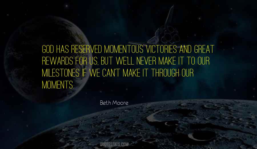 Quotes About Milestones #1219145