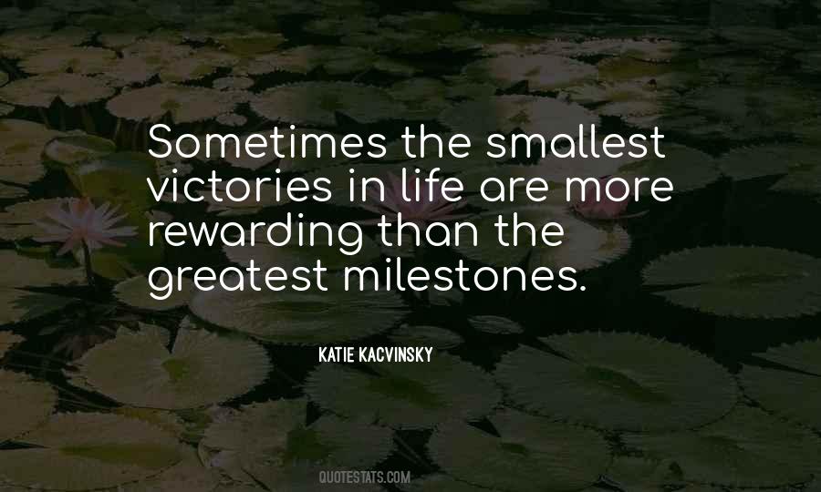 Quotes About Milestones #1220046