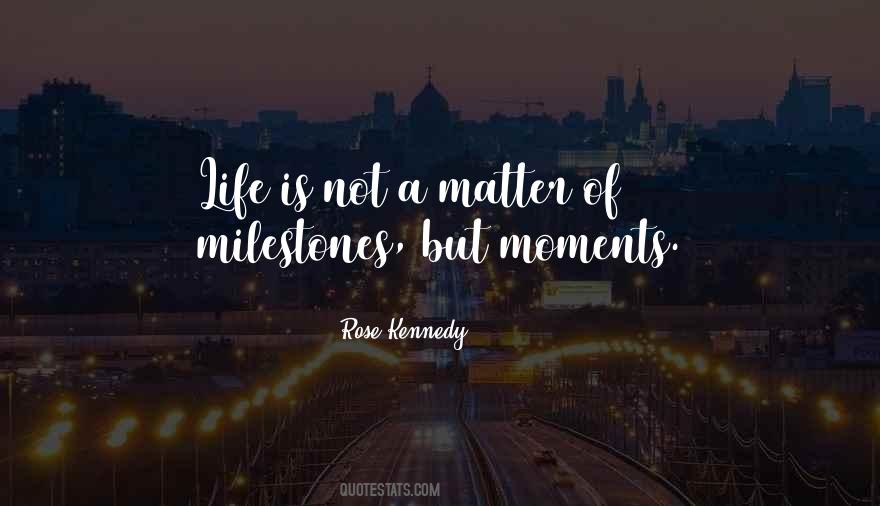 Quotes About Milestones #1801512