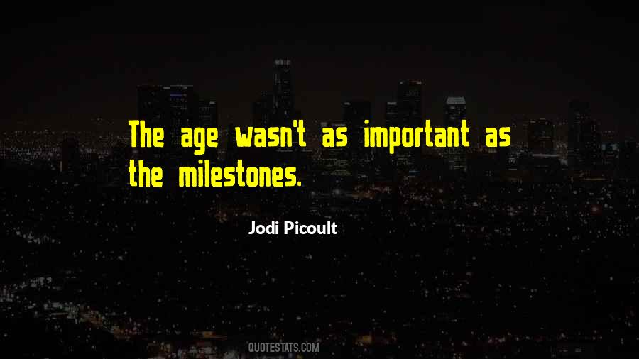 Quotes About Milestones #225881