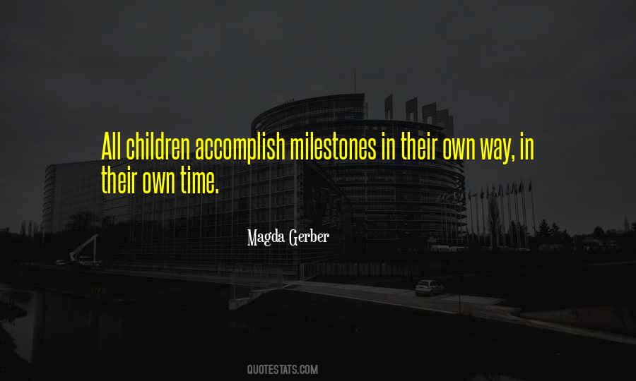 Quotes About Milestones #709347