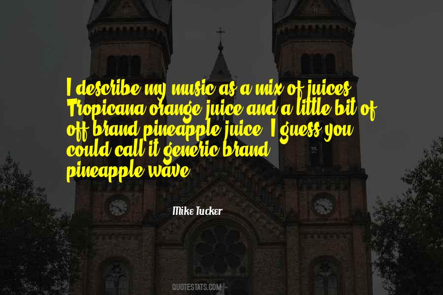 Quotes About Orange Juice #1106794