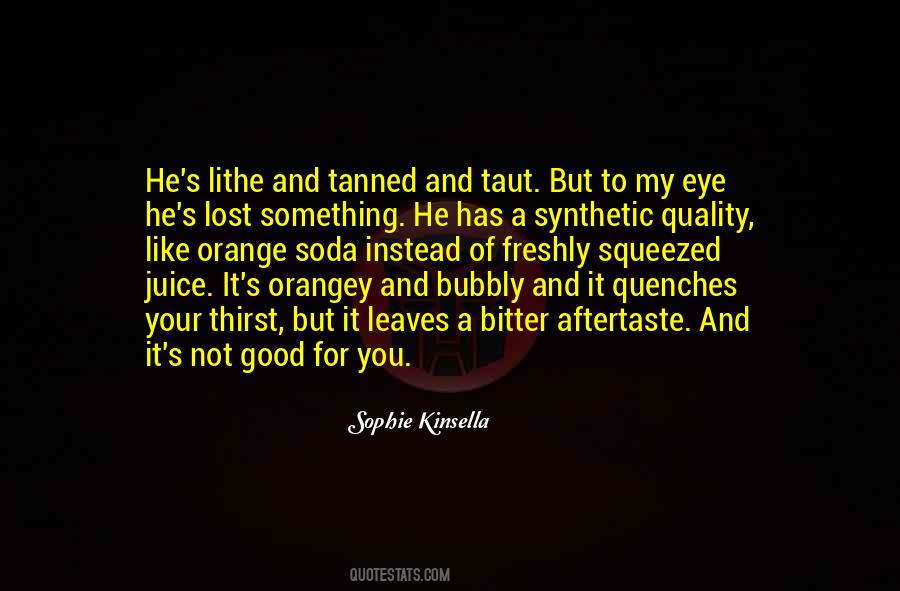 Quotes About Orange Juice #1409574