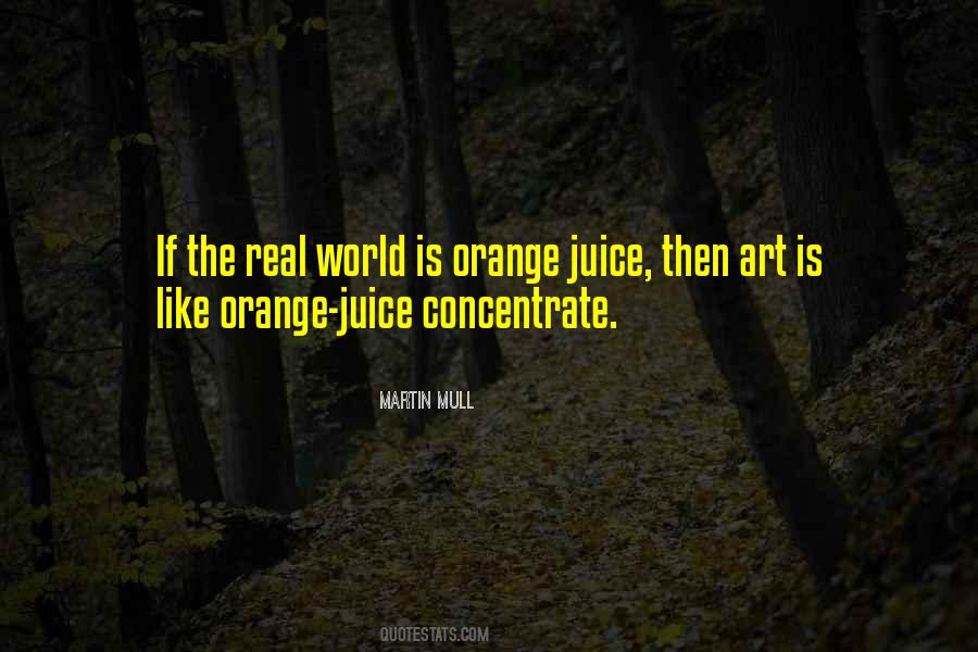 Quotes About Orange Juice #1756496