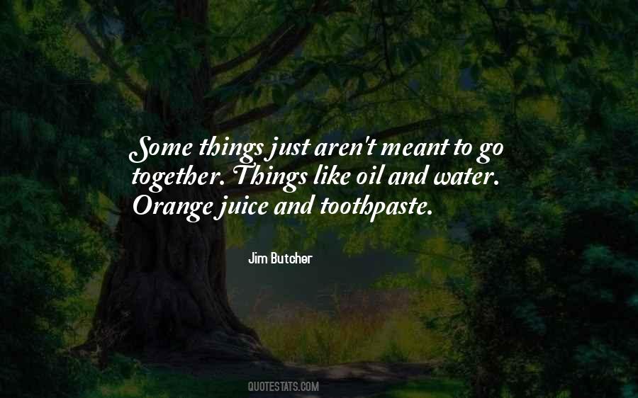 Quotes About Orange Juice #265519