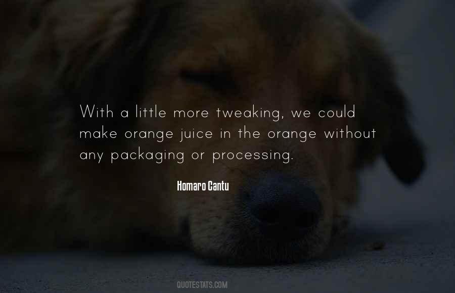 Quotes About Orange Juice #327111