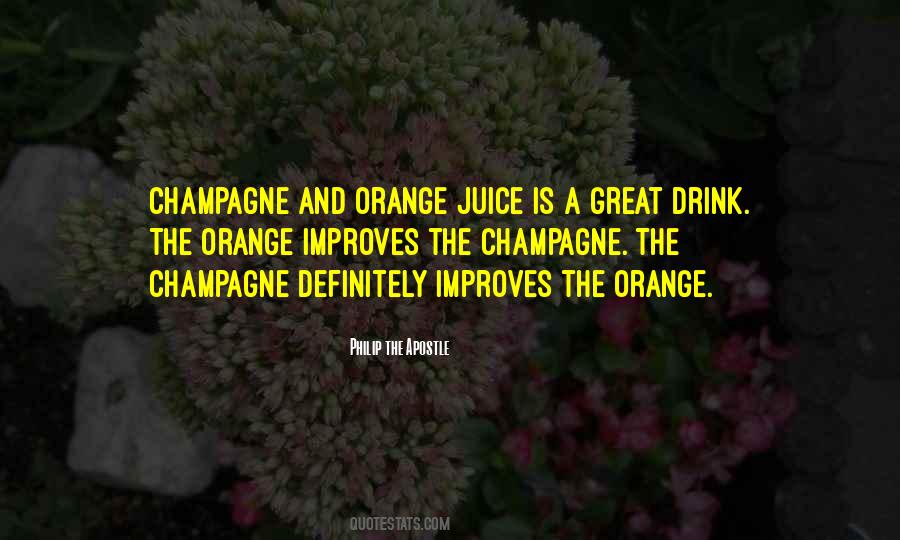 Quotes About Orange Juice #78932