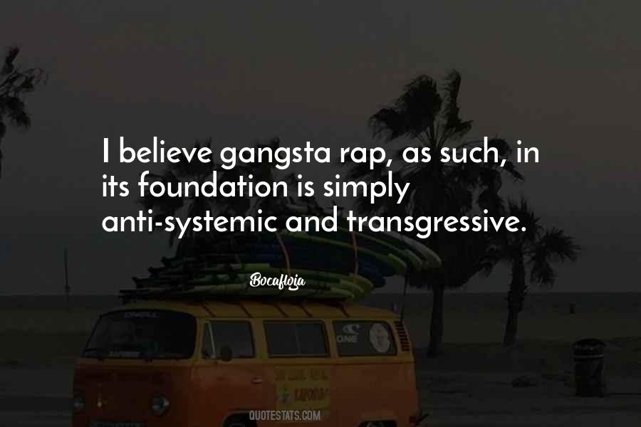 Quotes About Gangsta Rap #174926