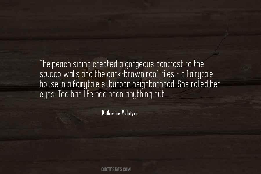 Quotes About Suburban Life #1410186